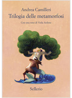 TRILOGIA DELLE METAMORFOSI