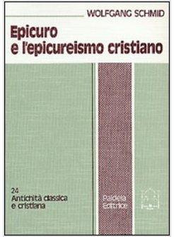 EPICURO E L'EPICUREISMO CRISTIANO