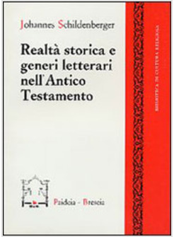 REALTA' STORICA E GENERI LETTERARI NELL'ANTICO TESTAMENTO