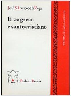 EROE GRECO E SANTO CRISTIANO