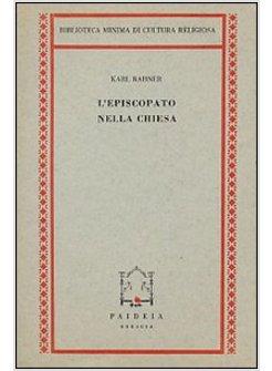 L'EPISCOPATO NELLA CHIESA