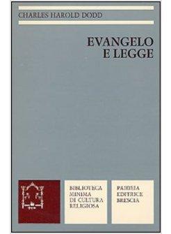 EVANGELO E LEGGE FEDE ED ETICA NEL CRISTIANESIMO PRIMITIVO