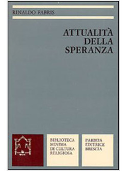 ATTUALITA' DELLA SPERANZA