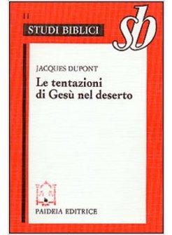 TENTAZIONI DI GESU' NEL DESERTO (LE)