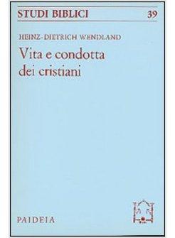 VITA E CONDOTTA DEI CRISTIANI