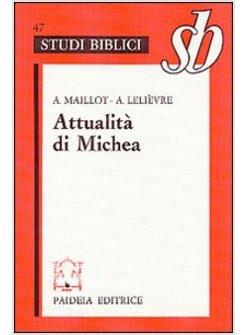 ATTUALITA' DI MICHEA UN GRANDE «PROFETA MINORE»