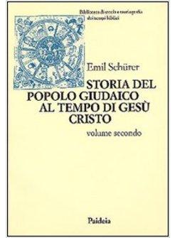 STORIA DEL POPOLO GIUDAICO 2 AL TEMPO DI GESU' CRISTO (175 A C.-135 D C.)
