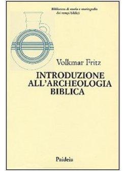 INTRODUZIONE ALL'ARCHEOLOGIA BIBLICA