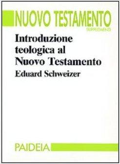 INTRODUZIONE TEOLOGICA AL NUOVO TESTAMENTO