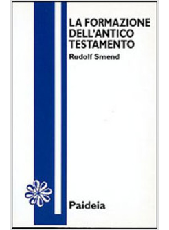 FORMAZIONE DELL'ANTICO TESTAMENTO (LA)