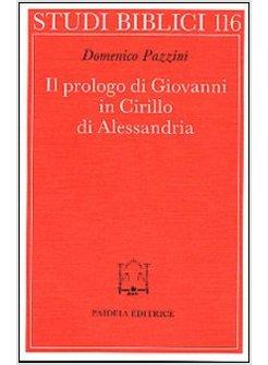 PROLOGO DI GIOVANNI IN CIRILLO DI ALESSANDRIA (IL)