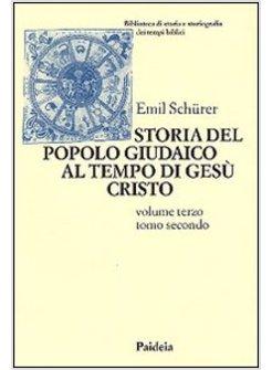 STORIA DEL POPOLO GIUDAICO 3/2AL TEMPO DI GESU' CRISTO (175 A C -135 D C.) 