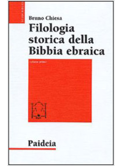 FILOLOGIA STORICA DELLA BIBBIA EBRAICA