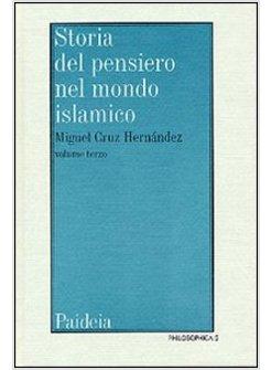 STORIA DEL PENSIERO NEL MONDO ISLAMICO