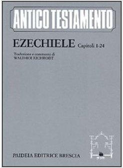 EZECHIELE (CAPP 1-24)