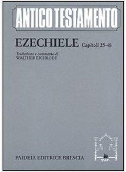 EZECHIELE (CAPP 25-48)