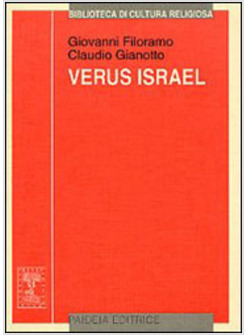 VERUS ISRAEL NUOVE PROSPETTIVE SUL GIUDEOCRISTIANESIMO ATTI DEL COLLOQUIO