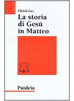 STORIA DI GESU' IN MATTEO (LA)