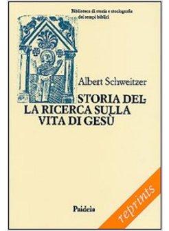 STORIA DELLA RICERCA SULLA VITA DI GESU'