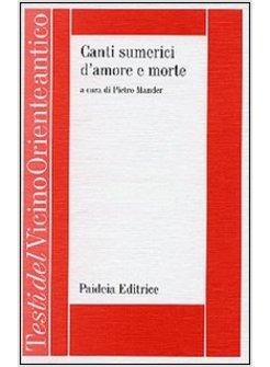 CANTI SUMERICI D'AMORE E MORTE