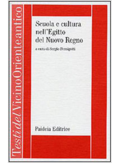 SCUOLA E CULTURA NELL'EGITTO DEL NUOVO REGNO LE «MISCELLANEE NEO-EGIZIANE»