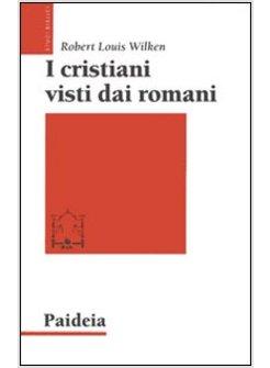 I CRISTIANI VISTI DAI ROMANI