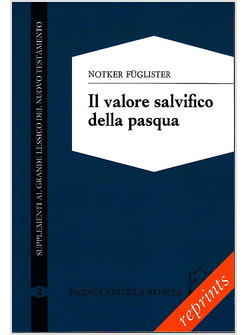 VALORE SALVIFICO DELLA PASQUA (IL)