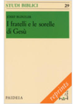 I FRATELLI E LE SORELLI DI GESU'