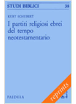 I PARTITI RELIGIOSI EBREI DEL TEMPO NEOTESTAMENTARIO 