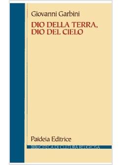 DIO DELLA TERRA, DIO DEL CIELO