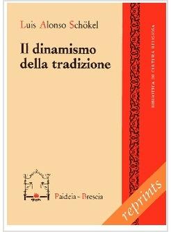 IL DINAMISMO DELLA TRADIZIONE 