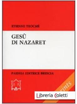 GESU' DI NAZARET VISTO DAI TESTIMONI DELLA SUA VITA