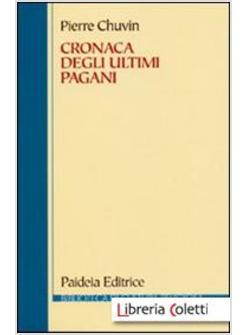 CRONACA DEGLI ULTIMI PAGANI.