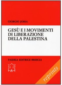 GESU' E I MOVIMENTI DI LIBERAZIONE DELLA PALESTINA