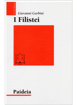 FILISTEI. GLI ANTAGONISTI DI ISRAELE (I)