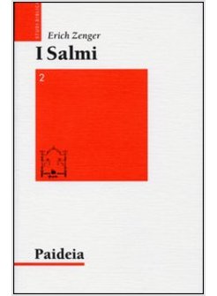 I SALMI. PREGHIERA E POESIA 2