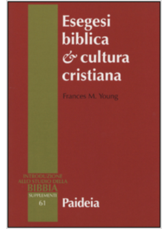 ESEGESI BIBLICA E CULTURA CRISTIANA