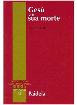 GESU' E LA SUA MORTE