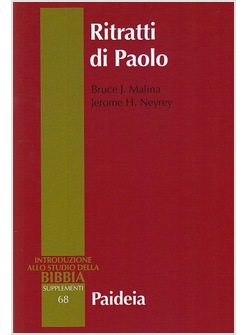 RITRATTI DI PAOLO. ARCHEOLOGIA DELLA PERSONALITA' ANTICA