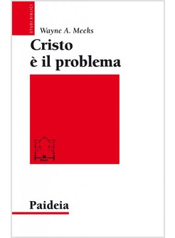 CRISTO E' IL PROBLEMA