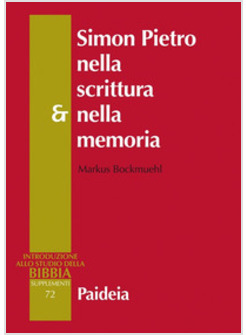 SIMON PIETRO NELLA SCRITTURA E NELLA MEMORIA