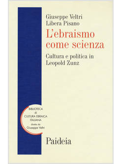 L'EBRAISMO COME SCIENZA. CULTURA E POLITICA IN LEOPOLD ZUNZ
