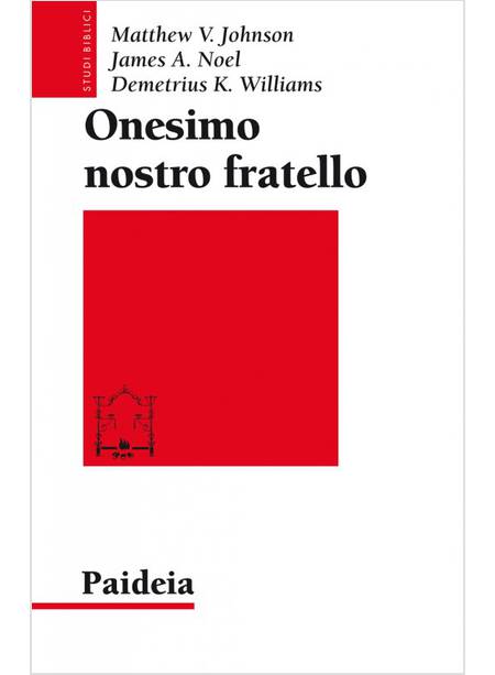 ONESIMO NOSTRO FRATELLO