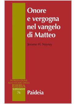 ONORE E VERGOGNA NEL VANGELO DI MATTEO