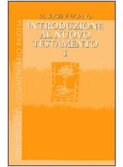 INTRODUZIONE AL NUOVO TESTAMENTO. VOLL. 1-2