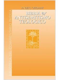 BIBBIA E ANTISEMITISMO TEOLOGICO