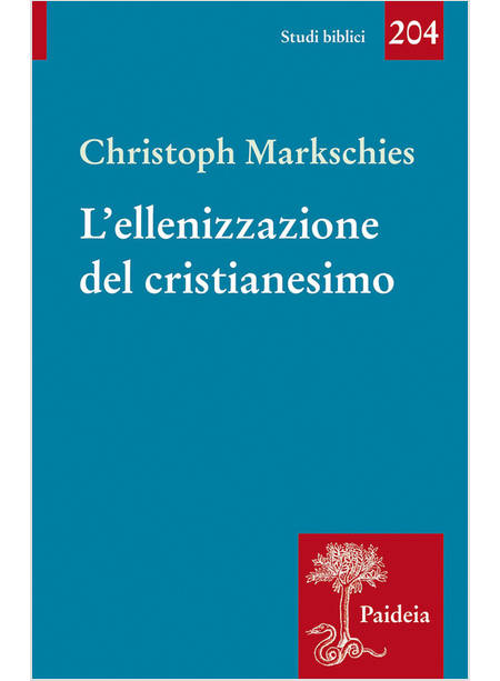 ELLENIZZAZIONE DEL CRISTIANESIMO (L')