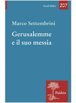 GERUSALEMME E IL SUO MESSIA