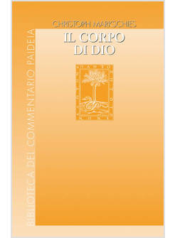 IL CORPO DI DIO L'IMMAGINE DI DIO NELL'ANTICHITA' EBRAICA, CRISTIANA E PAGANA 