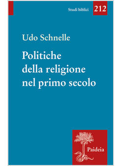POLITICHE DELLA RELIGIONE NEL PRIMO SECOLO